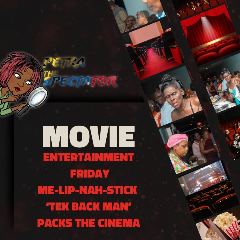 Me-Lip-Nah-Stick ‘Tek Back Man Packs’ the Cinema