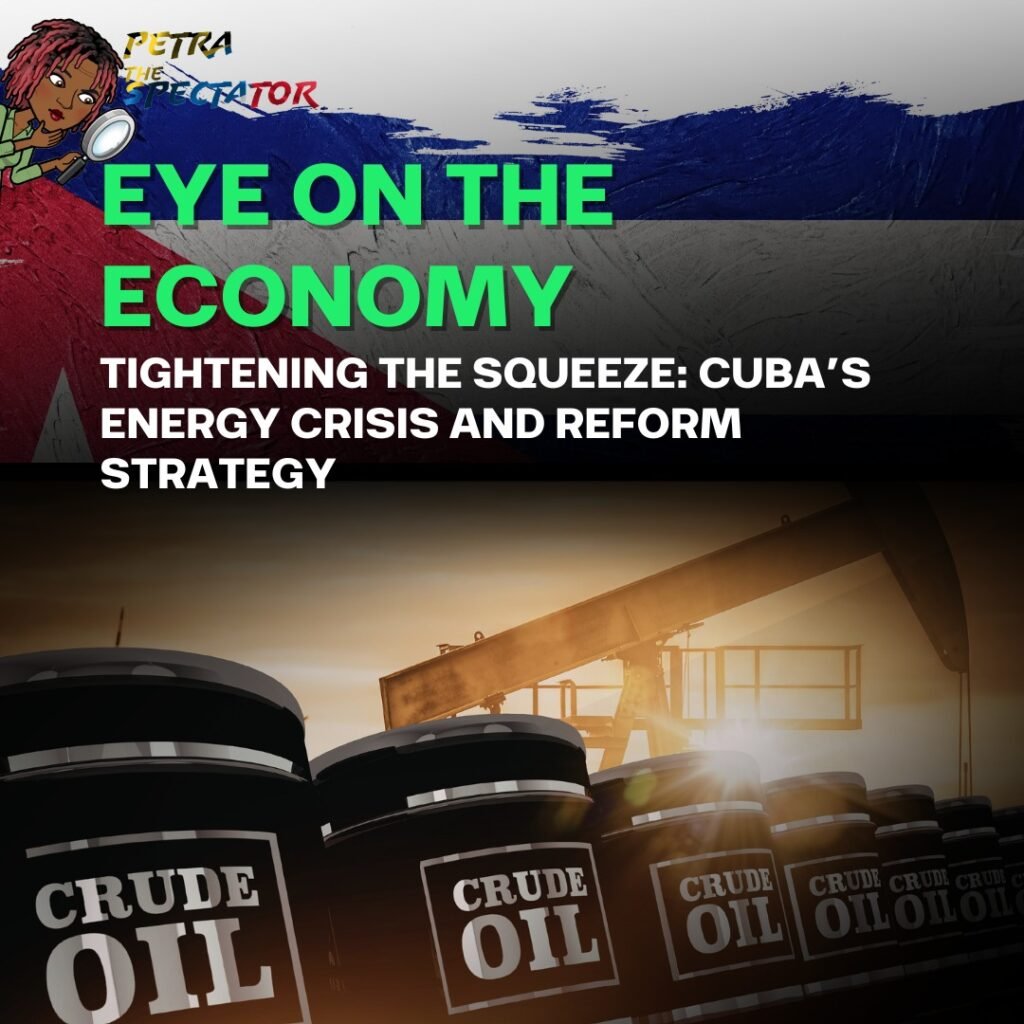 Tightening the Squeeze: Cuba’s Energy Crisis and Reform Strategy