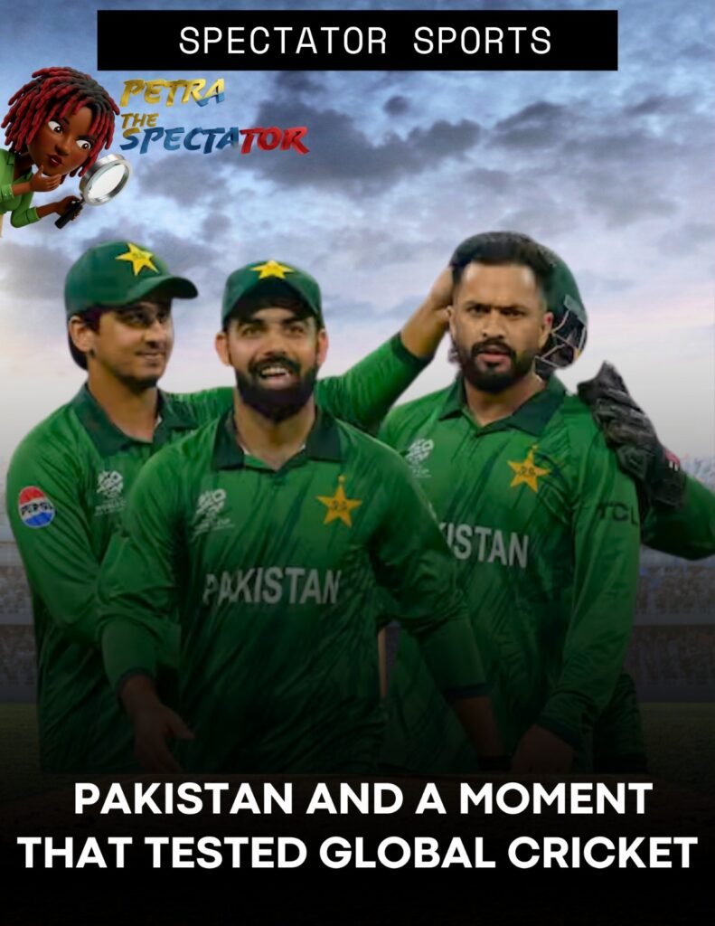 Pakistan and a Moment That Tested Global Cricket